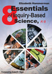 Eight Essentials of Inquiry-Based Science, K-8