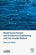 Model-Based System and Architecture Engineering With the Arcadia Method