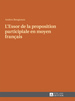 L'Essor De La Proposition Participiale En Moyen Franais