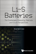 Li-S Batteries: the Challenges, Chemistry, Materials and Future Perspectives