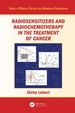 Radiosensitizers and Radiochemotherapy in the Treatment of Cancer