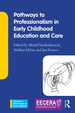 Pathways to Professionalism in Early Childhood Education and Care