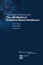 Translation Science and the Jbi Model of Evidence-Based Healthcare