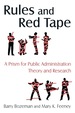 Rules and Red Tape: a Prism for Public Administration Theory and Research