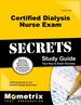 Certified Dialysis Nurse Exam Secrets Study Guide