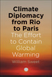 Climate Diplomacy From Rio to Paris