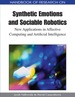 Handbook of Research on Synthetic Emotions and Sociable Robotics