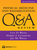 Physical Medicine and Rehabilitation Q&a Review, Second Edition