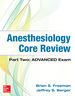 Anesthesiology Core Review: Part Two-Advanced Exam