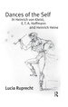 Dances of the Self in Heinrich Von Kleist, E.T.a. Hoffmann and Heinrich Heine