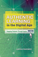 Authentic Learning in the Digital Age