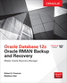 Oracle Database 12c Oracle Rman Backup and Recovery