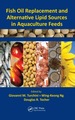 Fish Oil Replacement and Alternative Lipid Sources in Aquaculture Feeds