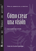 Creating a Vision (Spanish for Latin America)