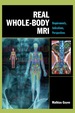 Real Whole-Body Mri: Requirements, Indications, Perspectives