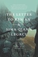 The Letter to Ren an and Sima Qian's Legacy