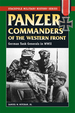 Panzer Commanders of the Western Front