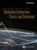 Principles of Radiation Interaction in Matter and Detection