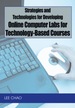 Strategies and Technologies for Developing Online Computer Labs for Technology-Based Courses