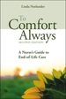 To Comfort Always a Nurse's Guide to End-of-Life Care