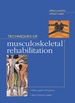 Techniques in Musculoskeletal Rehabilitation