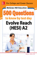 McGraw-Hill Education 500 Evolve Reach (Hesi) A2 Questions to Know By Test Day