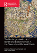 The Routledge Handbook of Identity and the Environment in the Classical and Medieval Worlds