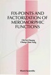 Fix-Points & Factorization of Meromorphi