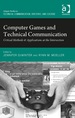 Computer Games and Technical Communication: Critical Methods and Applications at the Intersection