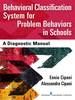 Behavioral Classification System for Problem Behaviors in Schools