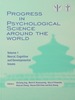 Progress in Psychological Science Around the World. Volume 1 Neural, Cognitive and Developmental Issues