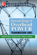 Electrical Design of Overhead Power Transmission Lines