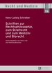 Schriften Zur Rechtsphilosophie, Zum Strafrecht Und Zum Medizin-Und Biorecht