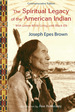 The Spiritual Legacy of the American Indian