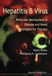 Hepatitis B Virus: Molecular Mechanisms..