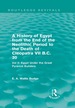 A History of Egypt From the End of the Neolithic Period to the Death of Cleopatra VII B.C. 30 (Routledge Revivals)