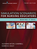 Simulation Scenarios for Nursing Educators