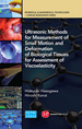 Ultrasonic Methods for Measurement of Small Motion and Deformation of Biological Tissues for Assessment of Viscoelasticity