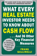 What Every Real Estate Investor Needs to Know About Cash Flow...and 36 Other Key Financial Measures, Updated Edition