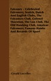 Falconry-Celebrated Falconers, Scotch, Dutch and English Clubs, the Falconers Club, Colonel Thornton, the Loo Club, the Old Hawking Club, Amateur Fa