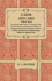 Cards and Card Tricks, Containing a Brief History of Playing Cards