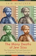 The Many Deaths of Jew Sss