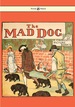 An Elegy on the Death of a Mad Dog-Illustrated By Randolph Caldecott