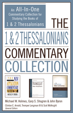 The 1 and 2 Thessalonians Commentary Collection