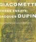 Giacometti: Three Essays. Translated By John Ashbery and Brian Evenson