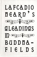 Gleanings in Buddha-Fields (Kegan Paul Japan Library)