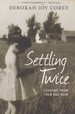 Settling Twice: Lessons from Then and Now