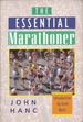 The Essential Marathoner: A Concise Guide to the Race of Your Life