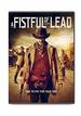A FISTFUL OF LEAD