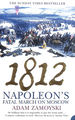 1812: Napoleon's Fatal March on Moscow